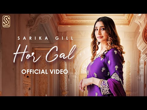 Hor Gal (Official Video) Sarika Gill | Black Virus | Yug | Amar Jalal | New Punjabi Song 2025