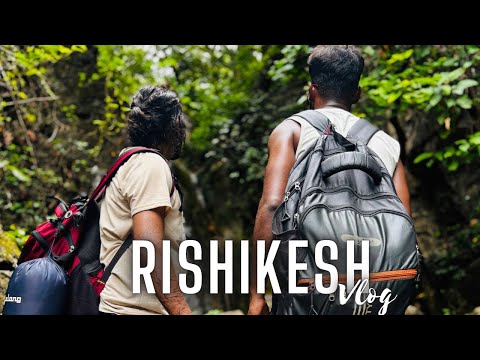 Rishikesh – An Unplanned Trip with Friends That Turned Epic