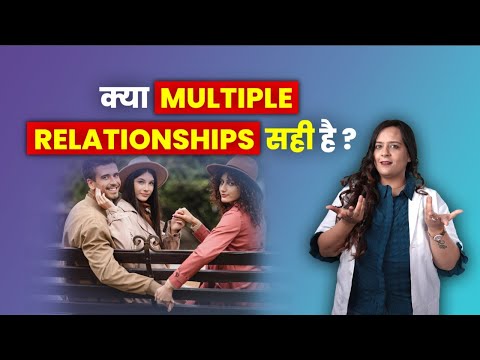 👉 Kya Multiple Relationships Sahi Hai || IN HINDI & URDU || DR. NEHA MEHTA