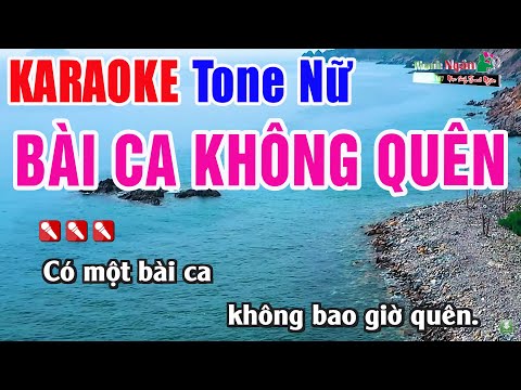 Bài Ca Không Quên Karaoke Tone Nữ Beat Chuẩn | Nhạc Sống Thanh Ngân