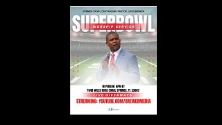 Superbowl Worship Services 02/08/2026