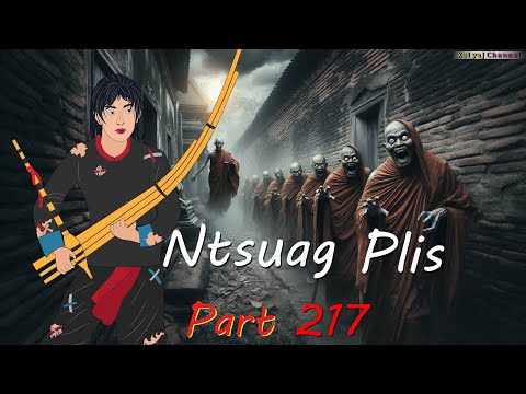 Ntsuag Plis (Part 217) Cov Dab Hauj Sam 22/02/2025