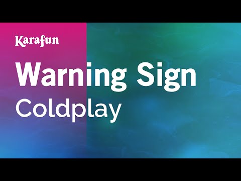 Warning Sign - Coldplay | Karaoke Version | KaraFun