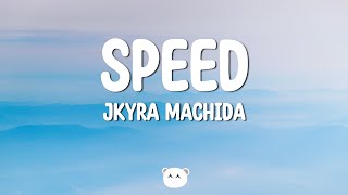 Kyra Machida - Speed (Lyrics)