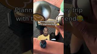 We all have that one friend... 😆 🏰  #shorts #disney