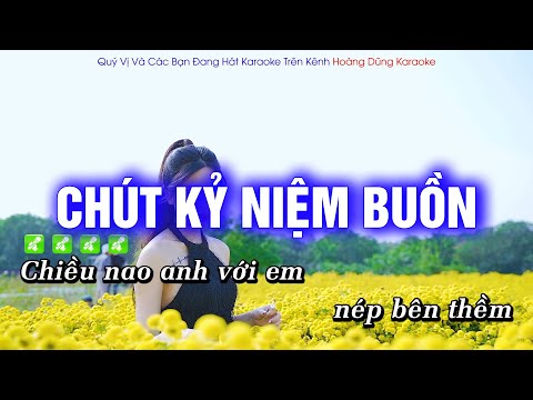 Karaoke Chút Kỷ Niệm Buồn Tone Nam Nhạc Sống | Hoàng Dũng Karaoke