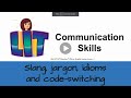 Language Use and Communication Skills