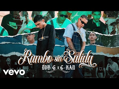 Dub G, C-Kan - Rumbo Sin Salida (Official Video)