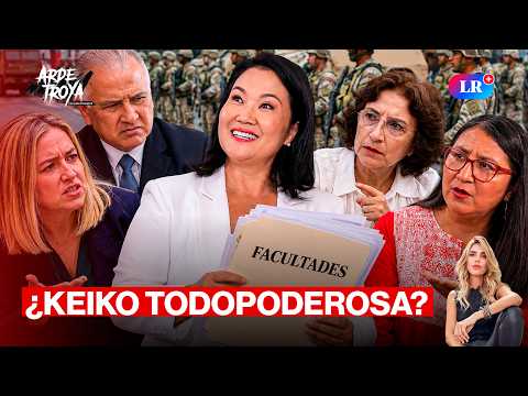 Keiko se sale con la suya ft. López-Chau habla del Senado y facultades | Arde Troya con Juliana Oxenford