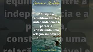Encontrando o equilíbrio entre independência e parceria #relacionamento