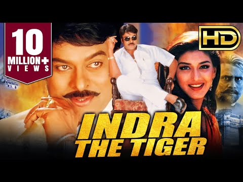 Indra The Tiger (इंद्रा द टाइगर) - Chiranjeevi's Blockbuster Hindi Dubbed HD Movie | Sonali Bendre