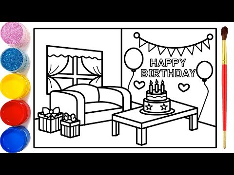 Vẽ tranh phòng sinh nhật cho bé tô màu| Dạy bé vẽ| Dạy bé tô màu| Birthday room Drawing and Coloring