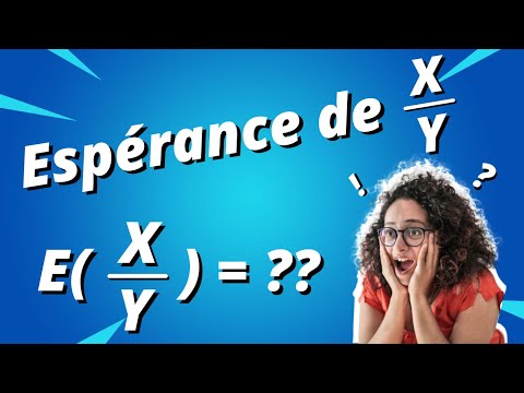 Espérance de la variable X/Y