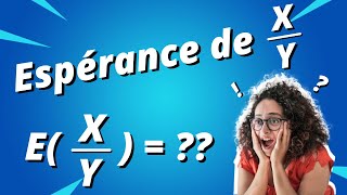 Espérance de la variable X/Y