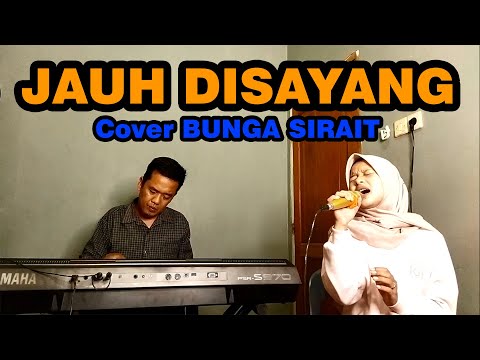 Jauh Disayang Cover - Bunga Sirait @ZoanTranspose