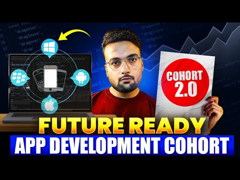 Become Future Ready App Developer - New Cohort 2.0 🔥