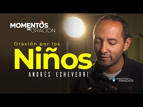 ORACIÓN 🔥 de hoy Viernes 8 de Noviembre, Andrés Echeverry I Arquidiócesis Manizales.