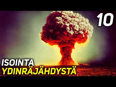 10 HISTORIAN VOIMAKKAINTA YDINRÄJÄHDYSTÄ