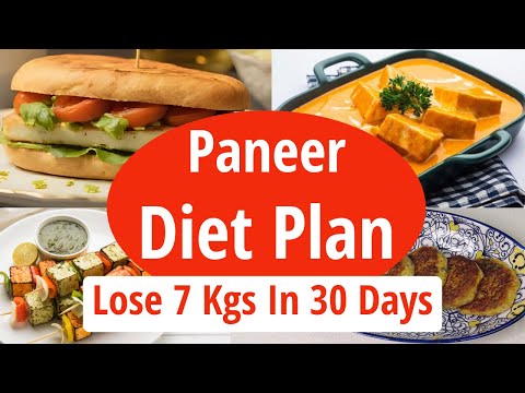 High Protein Paneer Diet Plan For Weight Loss | Lose 7 Kgs in 30 Days | Full Day Indian Diet Plan