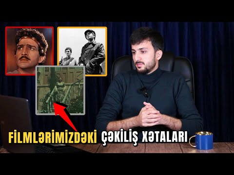 ⛔KÖHNƏ FİLMLƏRİMİZDƏ GÖZÜMÜZDƏN YAYINAN ÇƏKİLİŞ XƏTALARI #azərbaycanfilm