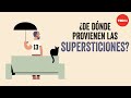 Supersticiones y sus Orígenes