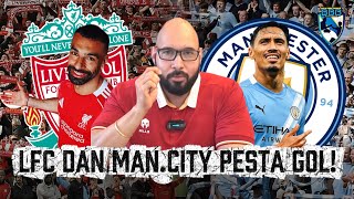 TIGA POIN PERDANA LIVERPOOL DAN MANCHESTER CITY, EKITIKE DAN REJINDERS ON FIRE!
