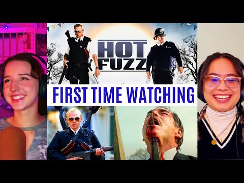 the GIRLS REACT to *Hot Fuzz* THIS IS CRAZY! (First Time Watching) Comedy Movies