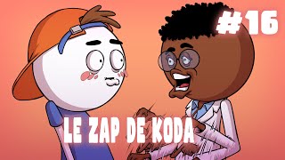 Le ZAP de Koda #16