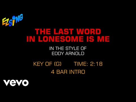 Eddy Arnold – Last Word In Lonesome Is Me (Karaoke)