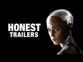 Honest Trailers  Ex Machina