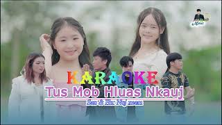 Tus mob hluas nkauj - karaoke - nuj xeem