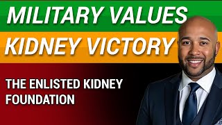 From Navy Combat to Kidney Combat: Dan Holmes Fight for Kidney Disease Advocacy