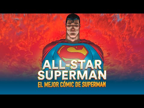 All Star Superman: El mejor comic de Superman I COMIC NARRADO - The Top Comics