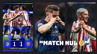 Atlético Madrid - Arsenal (1-1) : Match NUL 😴… mais l’Atlético MÉRITAIT MIEUX ! 🔥 LdC