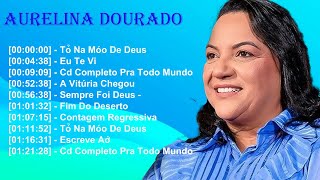 Aurelina Dourado – Especial louvor ao vivo na igreja