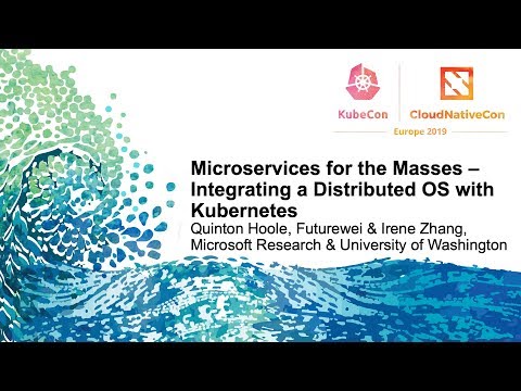 Microservices for the Masses – Integrating a Distributed OS with Kubernetes