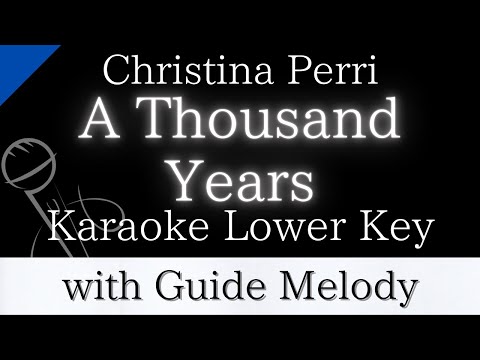 【Karaoke Instrumental】A Thousand Years / Christina Perri【Lower Key】【With Guide Meolody】　