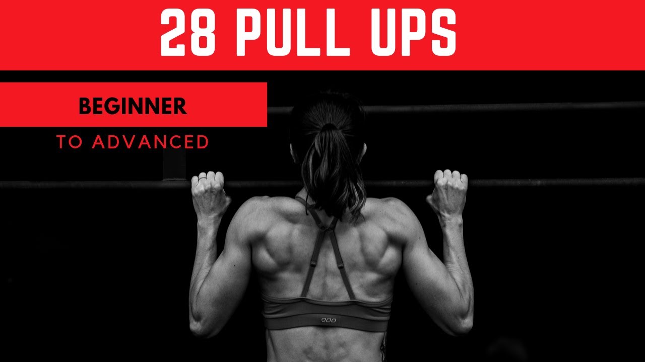28 Pull Up Exercises Beginner to Advanced Redefining Strength