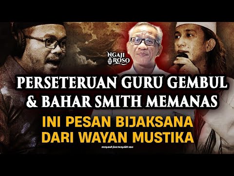 💥PESAN BIJAK ATAS PERSETERUAN GURU GEMBUL & BAHAR SMITH