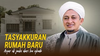 Tasyakkuran Rumah Baru - Habib Hasan Bin Ismail Al Muhdor