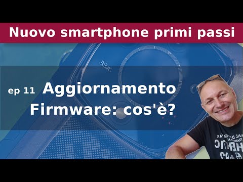11 Firmware: cos'è, a cosa serve e come si aggiorna (con esempio pratico!) | Ep 11 | Maggiolina