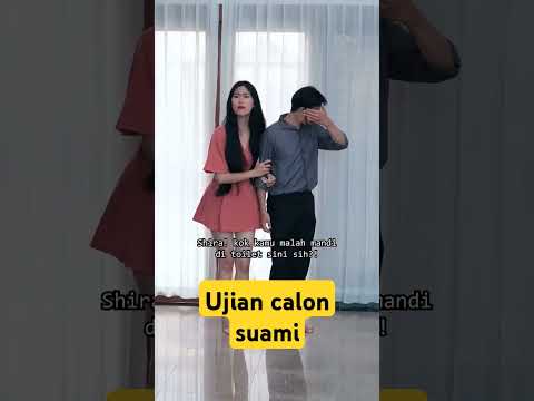 Uji calon suami part 1 #drama