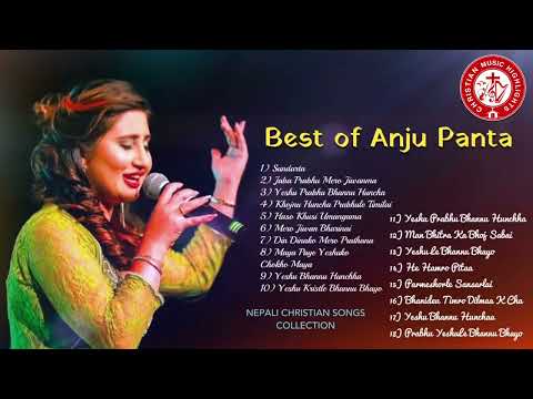 Best of Anju Panta Nepali Christian Songs collection   jukebox