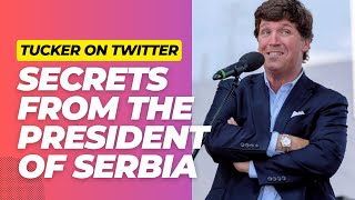 Tucker on Twitter: Meeting with President of Serbia, Aleksandar Vučić - Insights