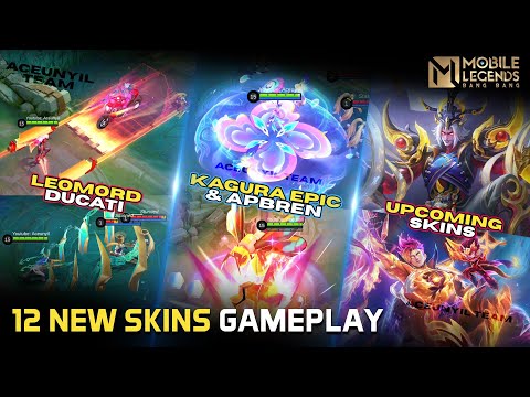 12 NEW SKINS GAMEPLAY | KAGURA EPIC | LEOMORD DUCATI | PAQUITO & BRODY APBREN | MARTIS & ZHASK SL