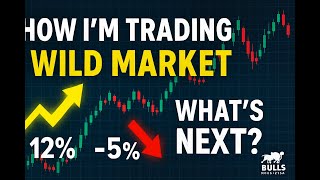 How I’m Trading This Wild Market: 12% Rally, 5% Drop – What’s Next?