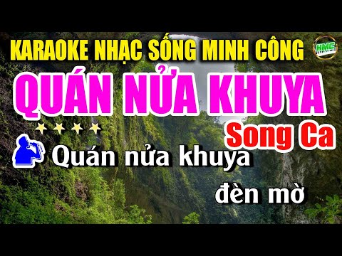 Karaoke Quán Nửa Khuya Song Ca Trữ Tình Dễ Hát | Nhạc Sống Minh Công