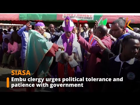 Embu clergy urges leaders and citizens to foster unity and constructive dialogue