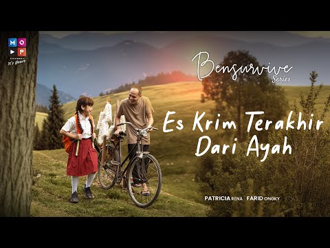ES KRIM TERAKHIR DARI AYAH | BENSURVIVE SERIES