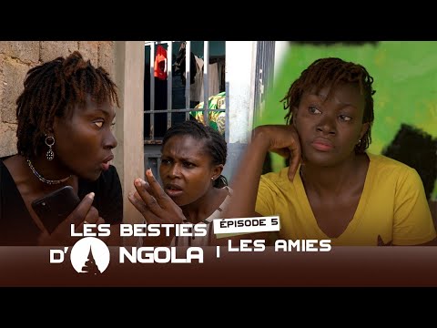 Les Besties d'Ongola, Saison1, Episode5, les amies